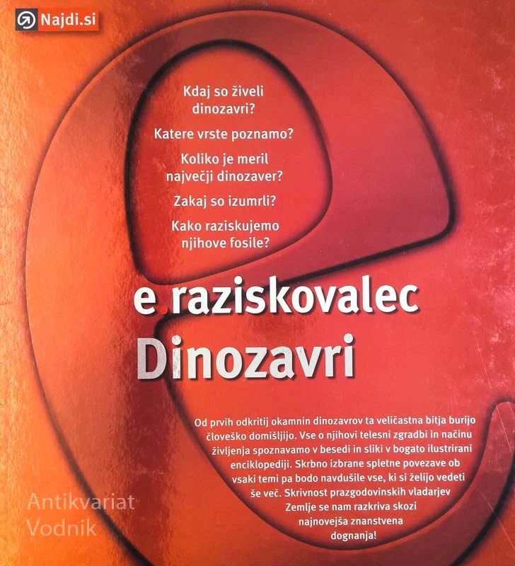 DINOZAVRI, e.raziskovalec, sodobna ilustrirana enciklopedija s spletnimi povezavami