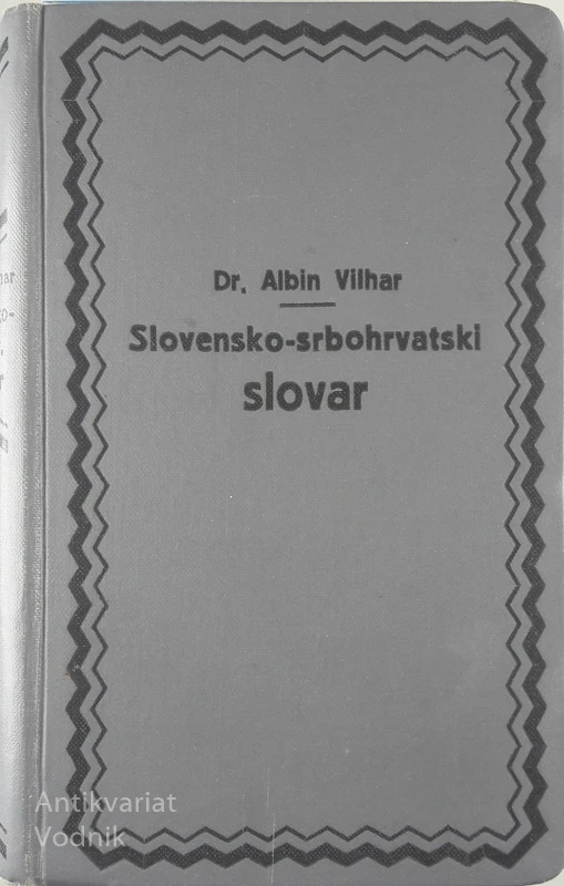 SLOVENSKO-SRBSKI SLOVAR, Dr. Albin Vilhar