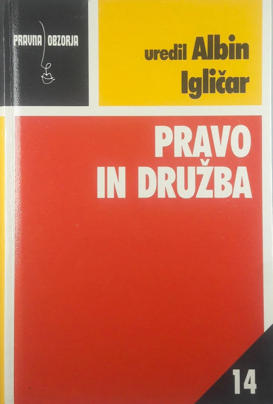 PRAVO IN DRUŽBA, uredil Albin Igličar