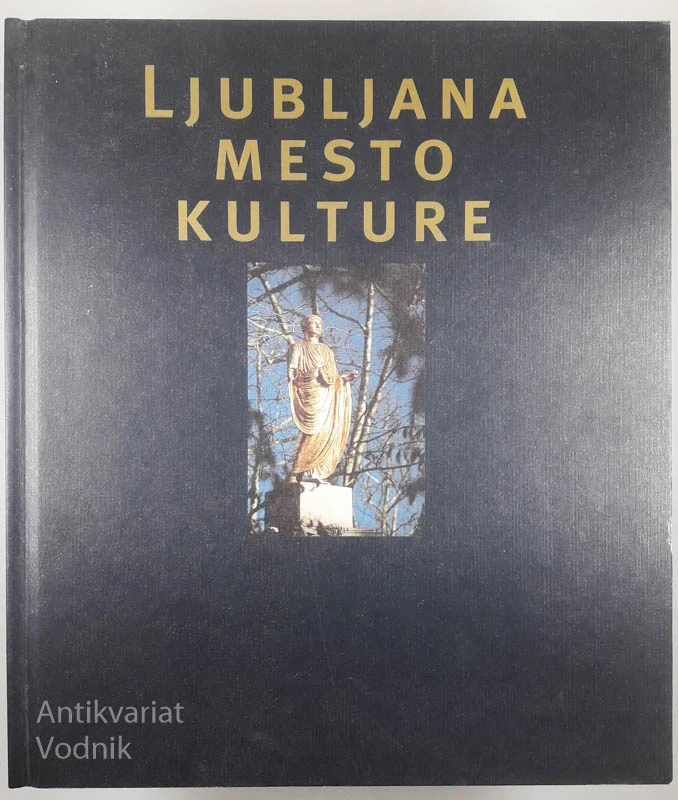 LJUBLJANA MESTO KULTURE