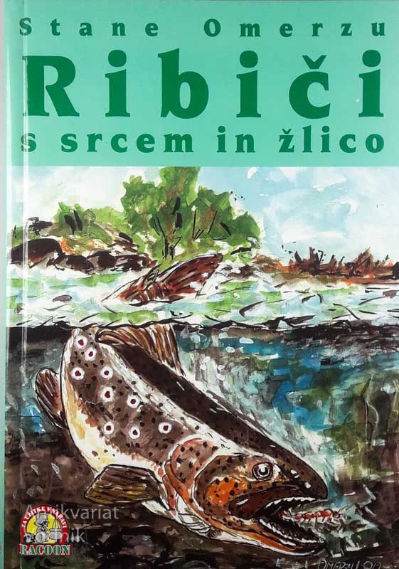 RIBIČI S SRCEM IN ŽLICO, Stane Omerzu
