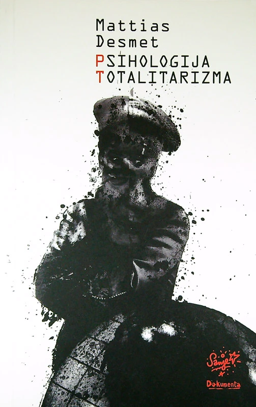 PSIHOLOGIJA TOTALITARIZMA, Mattias Desmet