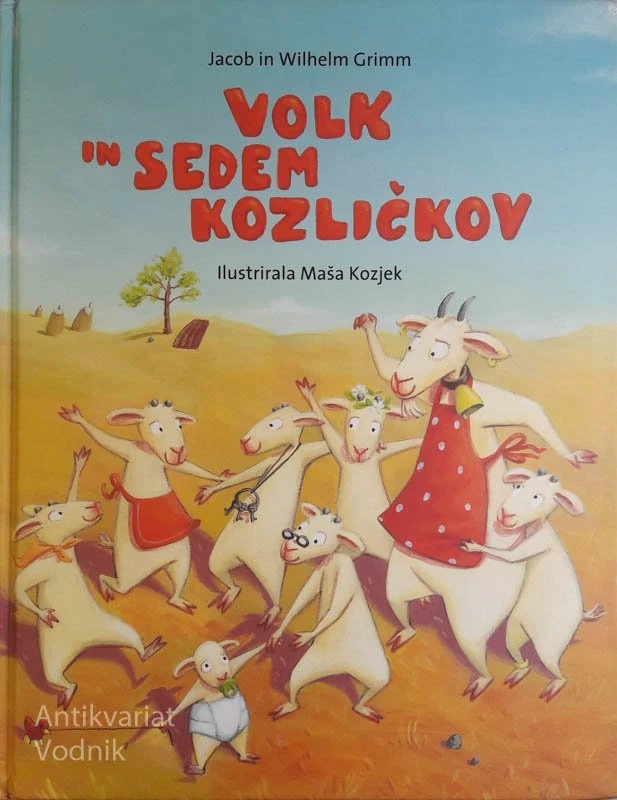 VOLK IN SEDEM KOZLIČKOV, Jacob & Wilhelm Grimm