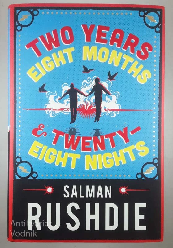 TWO YEARS, EIGHT MONTHS & TWENTI-EIGHT NIGHTS, Salman Rushdie