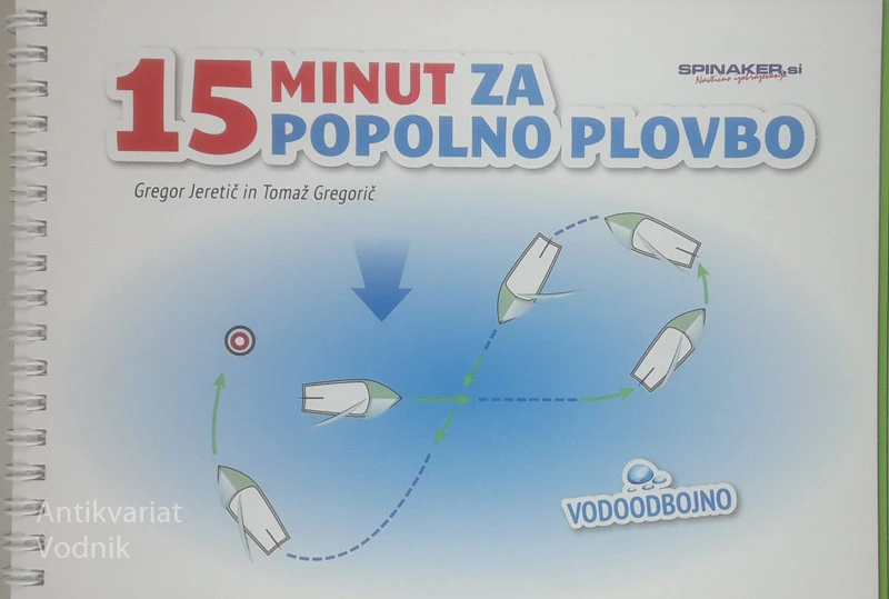 15 MINUT ZA POPOLNO PLOVBO, Gregor Jeretič in Tomaž Gregorič