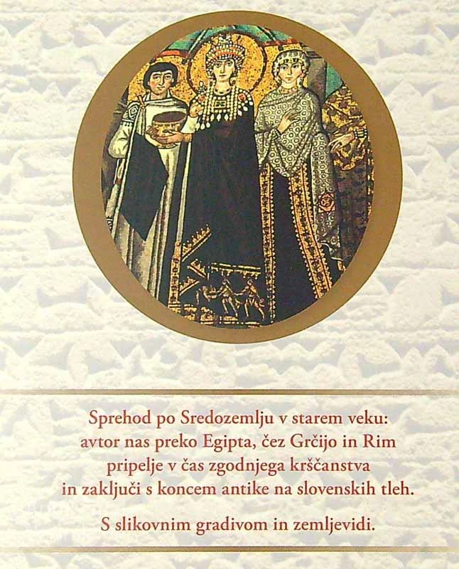 OD KLINOPISA DO TEODORE; SPREHOD SKOZI ZGODOVINO STAREGA VEKA, Aleš Maver