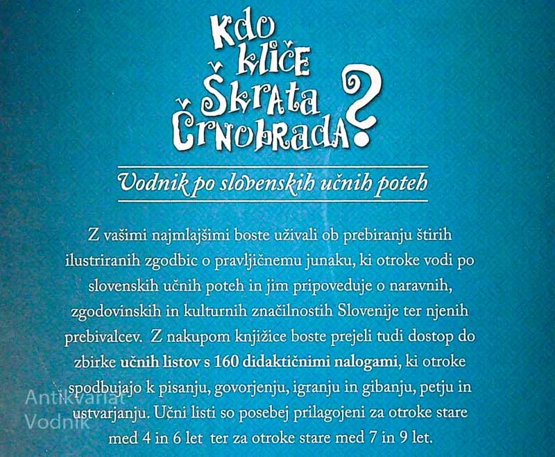 KDO KLIČE ŠKRATA ČRNOBRADA?; VODNIK PO SLOVENSKIH UČNIH POTEH, M. Haas in M. Ambrož