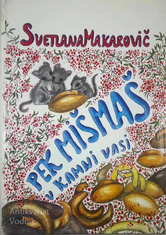 PEK MIŠMAŠ V KAMNI VASI, Svetlana Makarovič