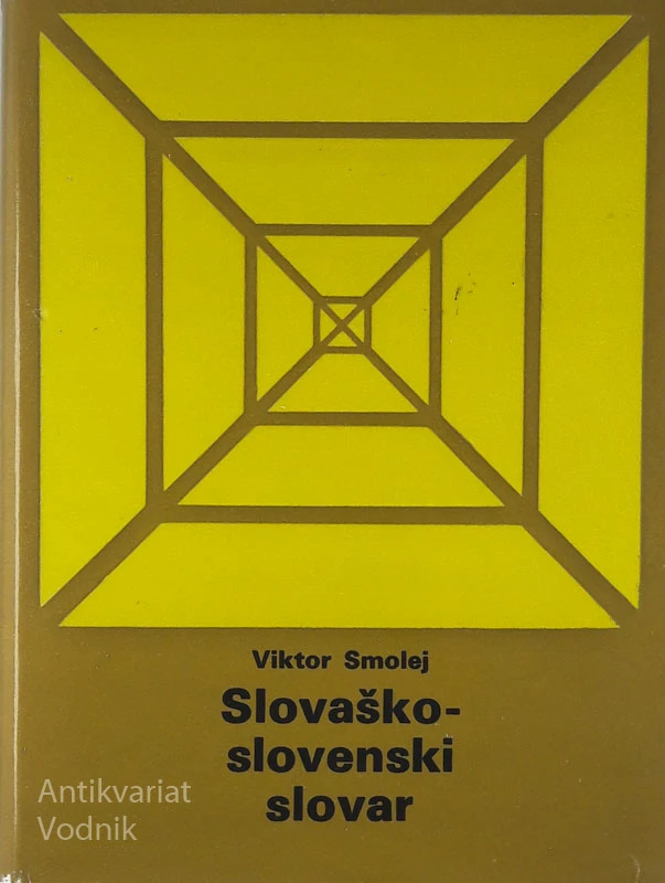 SLOVAŠKO – SLOVENSKI SLOVAR, Viktor Smolej