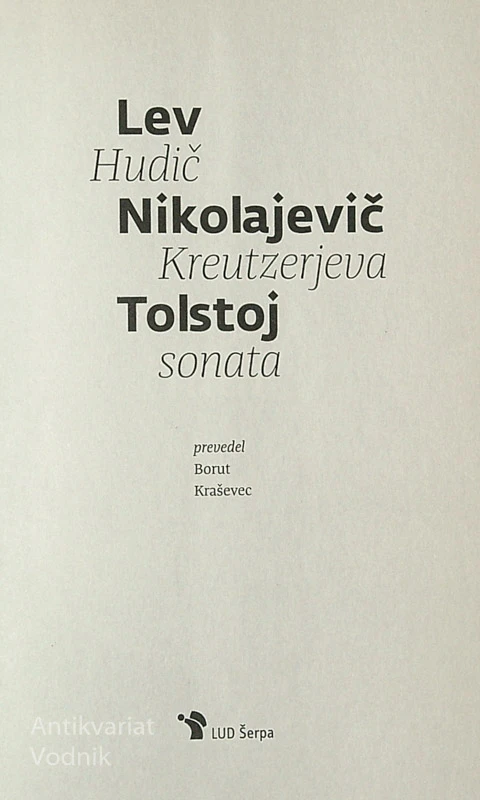 HUDIČ; KREUTZERJEVA SONATA, Lev Nikolajevič Tolstoj