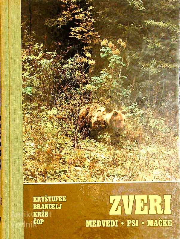 ZVERI; MEDVEDI, PSI, MAČKE, Kryštufek, Brancelj, Krže, Čop