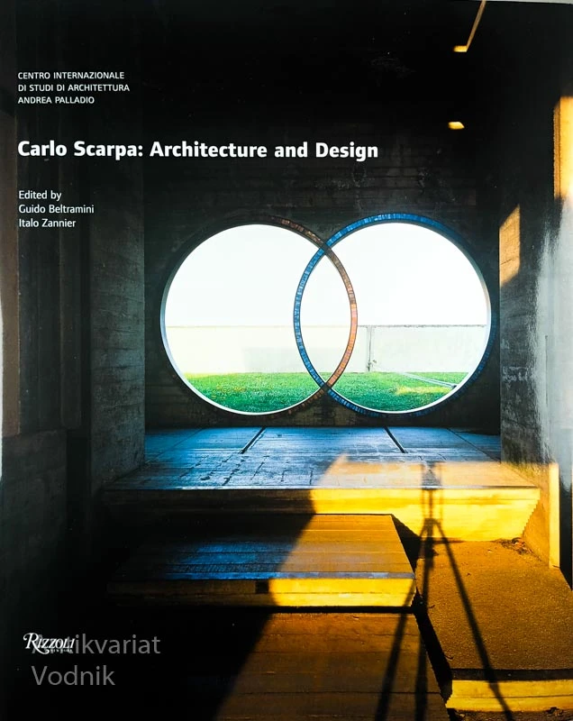 CARLO SCARPA: ARCHITECTURE AND DESIGN, več avtorjev