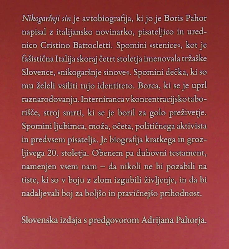 NIKOGARŠNJI SIN; AVTOBIOGRAFIJA BREZ MEJA, Boris Pahor in Cristina Battocletti