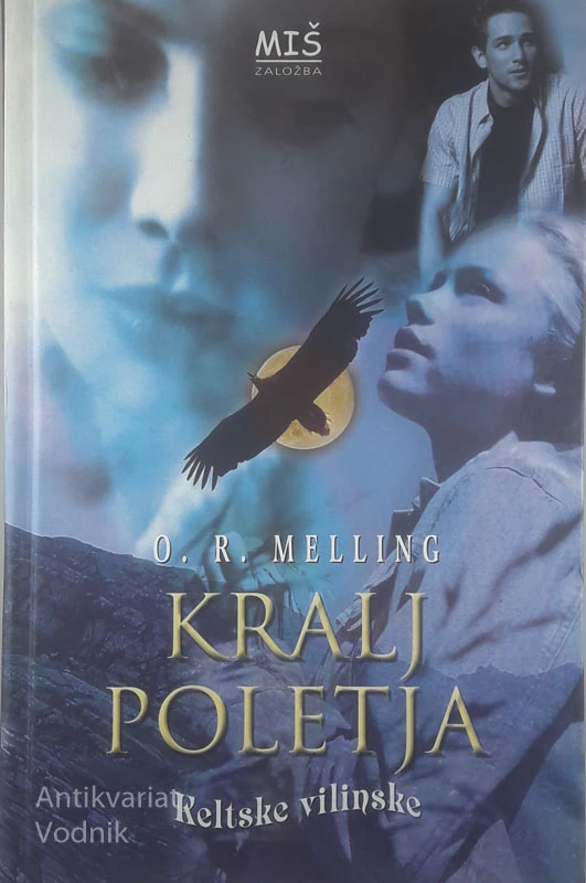 KRALJ POLETJA, O. R. Melling