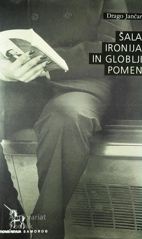 ŠALA, IRONIJA IN GLOBLJI POMEN, Drago Jančar