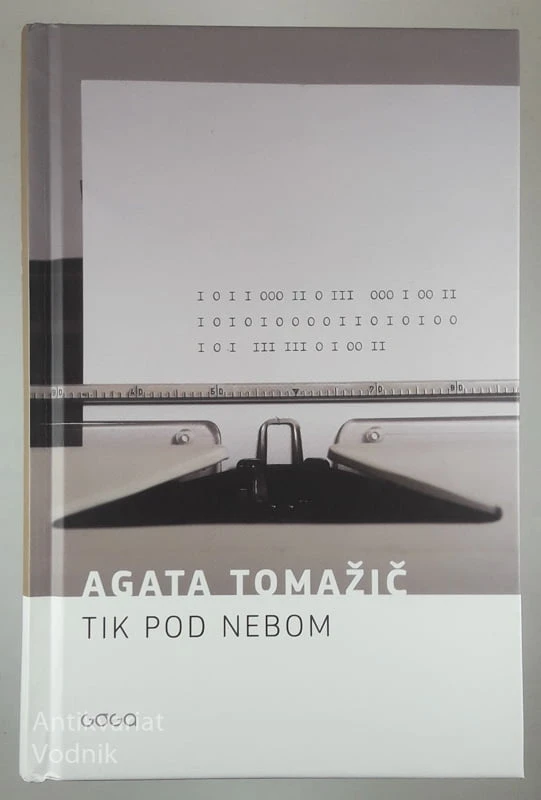 TIK POD NEBOM, Agata Tomažič