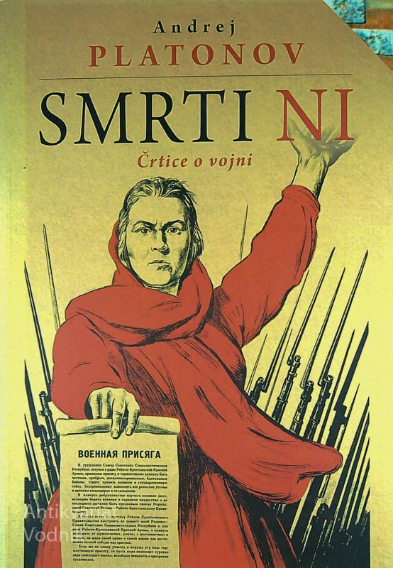 SMRTI NI; ČRTICE O VOJNI, Andrej Platonov