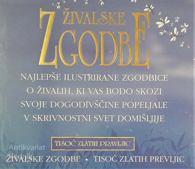 ŽIVALSKE ZGODBE, Tisoč zlatih pravljic