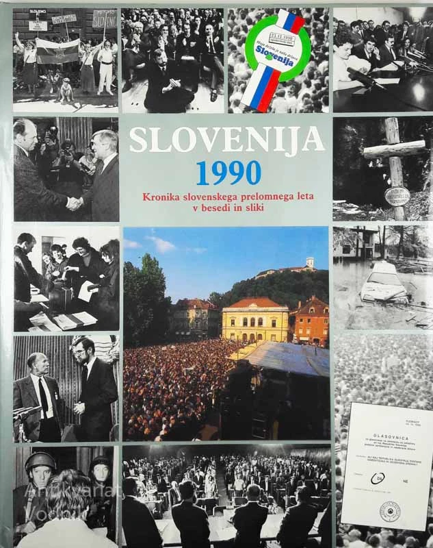 SLOVENIJA 1990: KRONIKA SLOVENSKEGA PRELOMNEGA LETA V BESEDI IN SLIKI