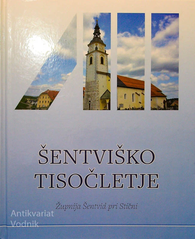ŠENTVIŠKO TISOČLETJE; ŽUPNIJA ŠENTVID PRI STIČNI