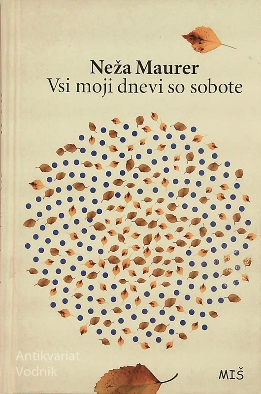 VSI MOJI DNEVI SO SOBOTE, Neža Maurer