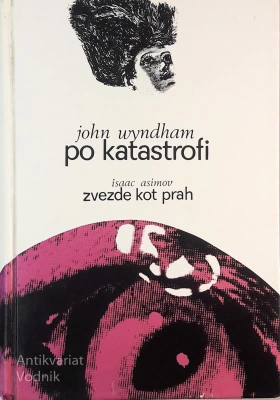 John Wyndham, PO KATASTROFI – Isac Asimov, ZVEZDE KOT PRAH