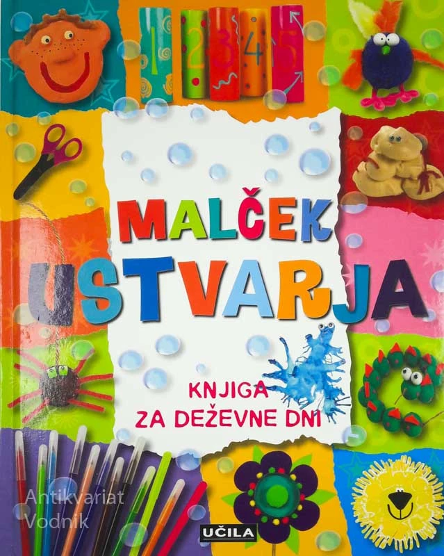 MALČEK USTVARJA: KNJIGA ZA DEŽEVNE DNI, Kate Toms