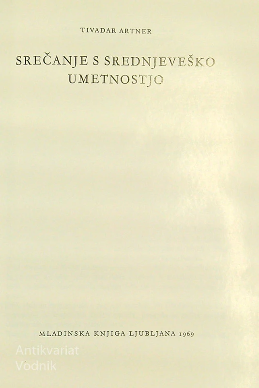 SREČANJE S SREDNJEVEŠKO UMETNOSTJO, Tivadar Artner