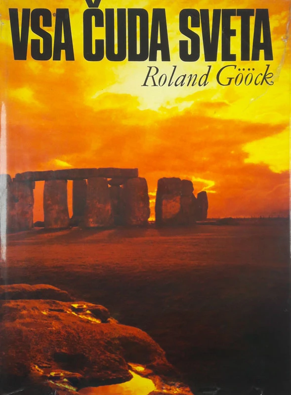VSA ČUDA SVETA, Roland Goock