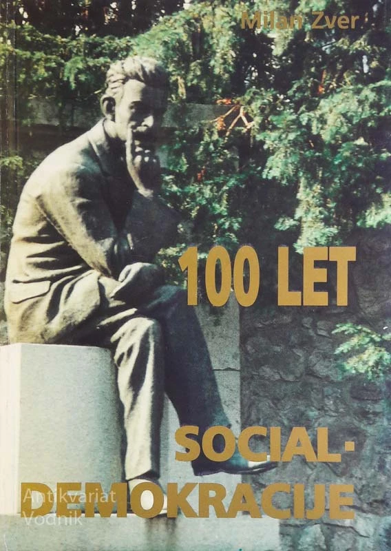 100 LET SOCIAL-DEMOKRACIJE, Milan Zver