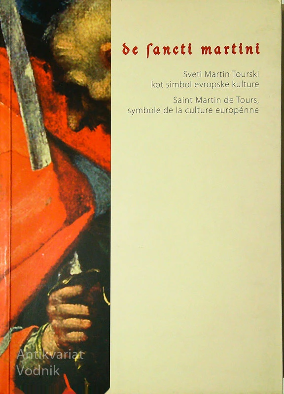 SVETI MARTIN TOURSKI KOT SIMBOL EVROPSKE KULTURE