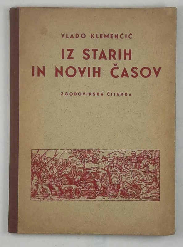 IZ STARIH NOVIH ČASOV, Vlado Klemenčič