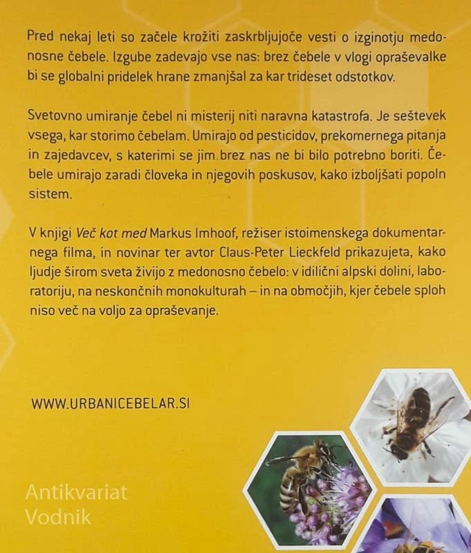 VEČ KOT MED, Markus Imhoof in Claus Peter Lieckfeld