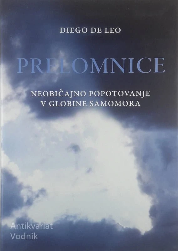 PRELOMNICE; NEOBIČAJNO POPOTOVANJE V GLOBINE SAMOMORA, Diego de Leo