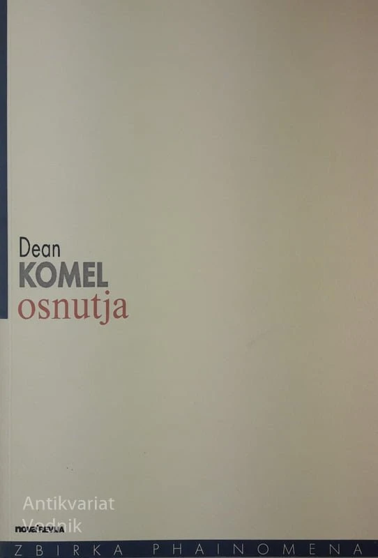 OSNUTJA, Dean Komel