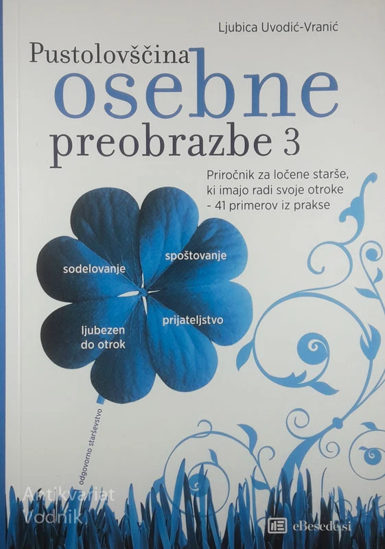 PUSTOLOVŠČINA OSEBNE PREOBRAZBE 3, Ljubica Uvodić-Vranić