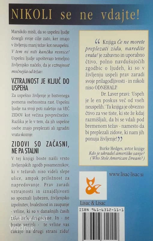 ČE NE MORETE PREPLEZATI ZIDU, NAREDITE VRATA!, Dr. Charles Lever