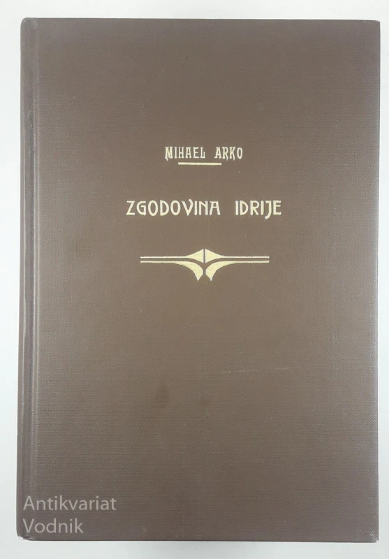 ZGODOVINA IDRIJE, Mihael Arko