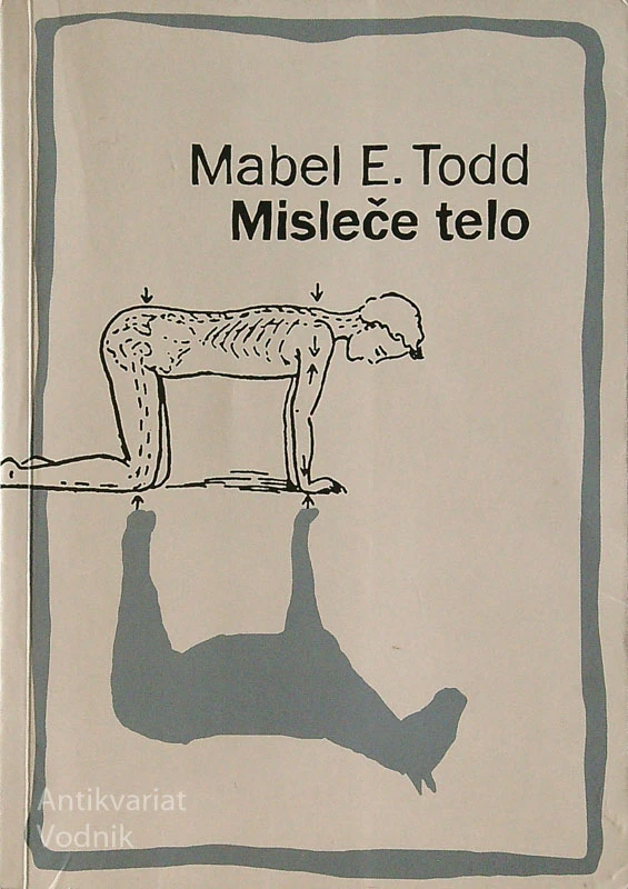 MISLEČE TELO, Mabel E. Todd