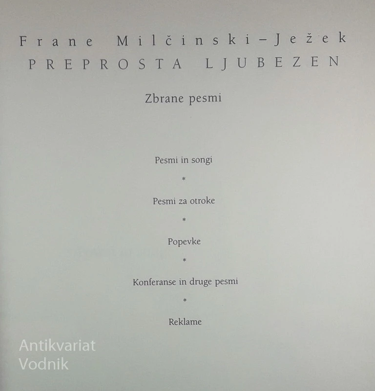 PREPROSTA LJUBEZEN; ZBRANE PESMI, Frane Milčinski-Ježek