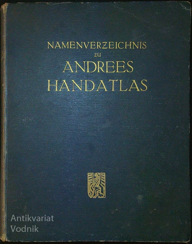 ANDREES ALLGEMEINER HANDATLAS in NAMENVERZEICHNIS ZU ANDREES HANDATLAS