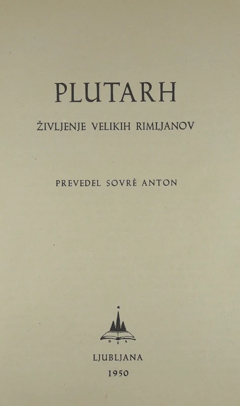 PLUTARH: ŽIVLJENJE VELIKIH RIMLJANOV