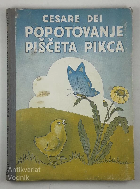 POPOTOVANJE PIŠČETA PIKCA, Cesare Dei