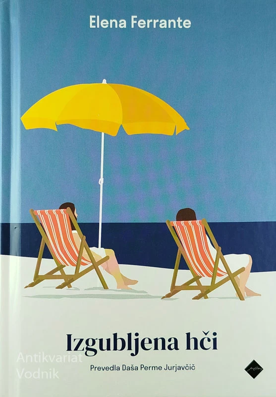 IZGUBLJENA HČI, Elena Ferrante