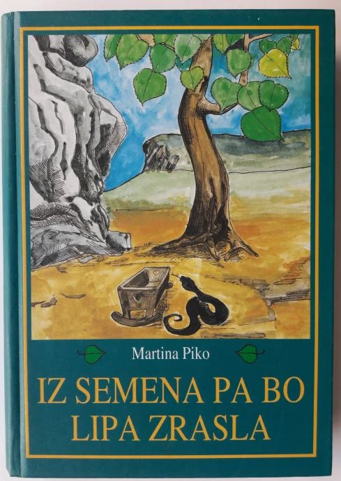 IZ SEMENA PA BO LIPA ZRASLA, Martina Piko, pravljice, štorije, basni