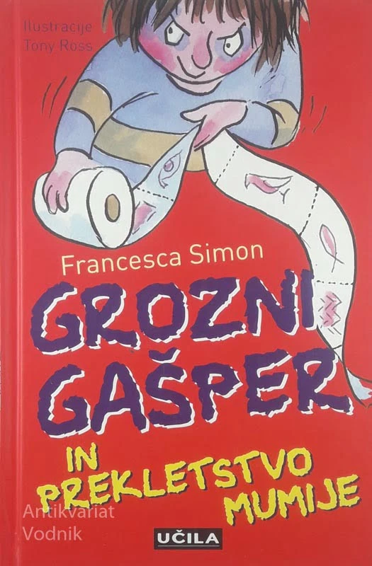 GROZNI GAŠPER IN PREKLETSTVO MUMUIJE, Francesca Simon
