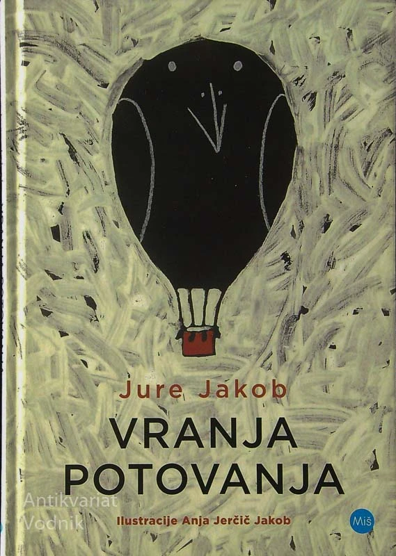 VRANJA POTOVANJA, Jure Jakob (ilustrirala Anja Jerčič Jakob)