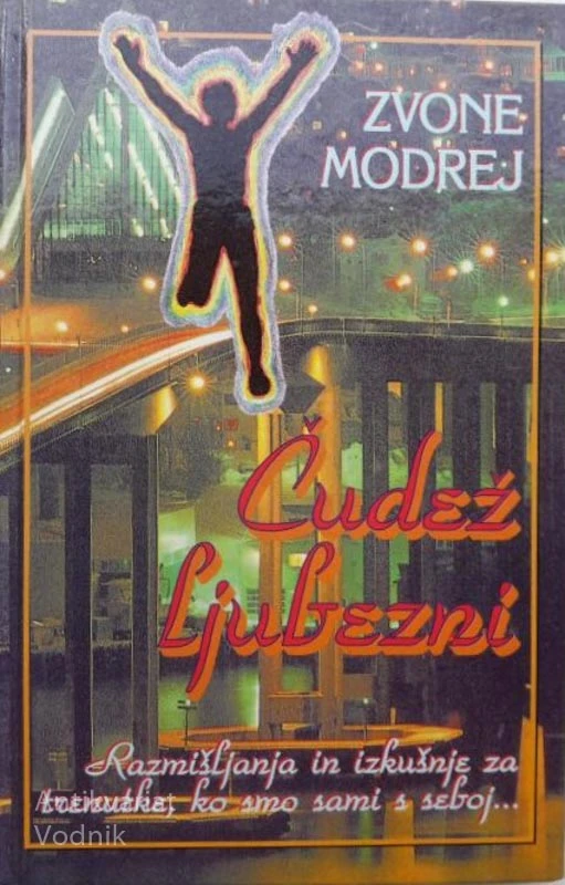 ČUDEŽ LJUBEZNI, Zvone Modrej