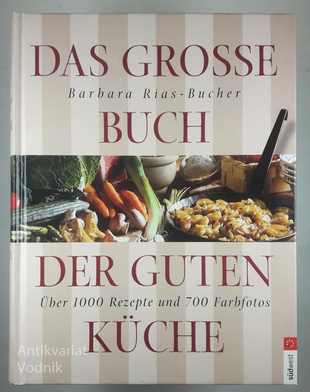 DAS GROSSE BUCH DER GUTEN KUCHE, Barbara Rias-Bucher