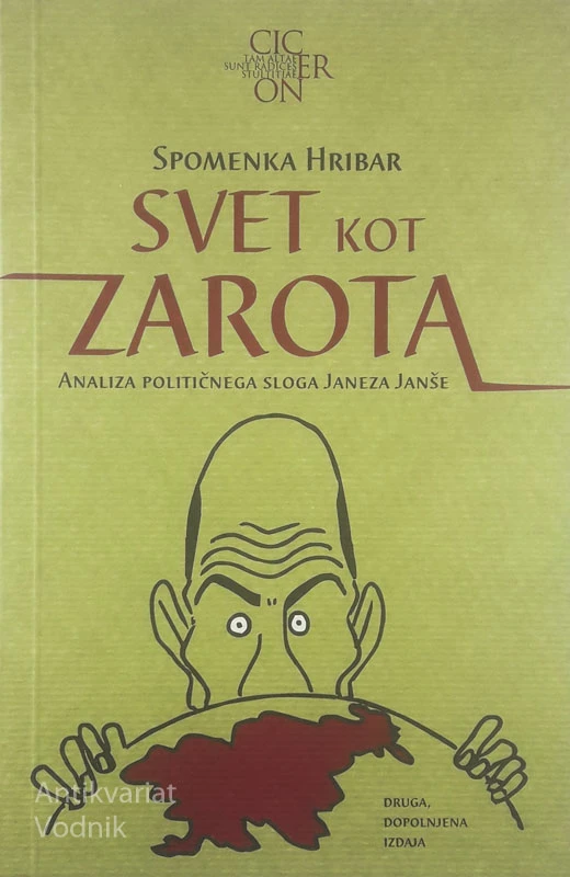 SVET KOT ZAROTA; ANALIZA POLITIČNEGA SLOGA JANEZA JANŠE, Spomenka Hribar